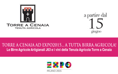 TORRE A CENAIA ad EXPO 2015… a tutta birra agricola!
