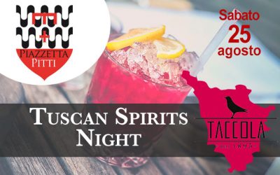Sabato 25 agosto 2018 – Tuscan Spirits Night