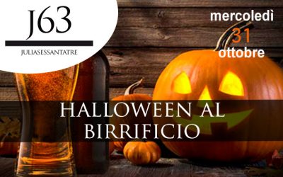 Mercoledì 31 ottobre 2018 – Halloween al Birrificio J63